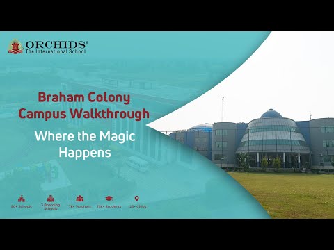 ORCHIDS The International School - Braham Colony | Comprehensive Facility Tour | Sonipat