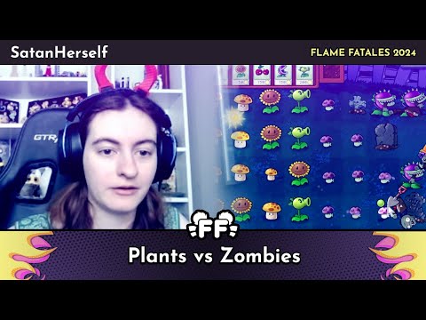 Plants vs Zombies by SatanHerself in 1:14:45 - Flame Fatales 2024