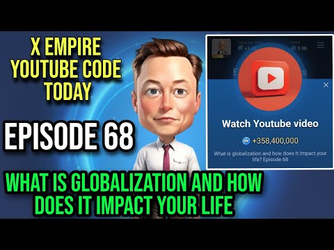 X Empire Episode 68 Code | Episode 68 X Empire Code | X Empire Youtube Code Today Episode 68 Code