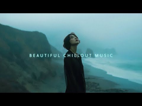 Beautiful Chillout music mix ~ Relaxing Deep Chillstep mix for Calm your mind ~ Deep Ambient music