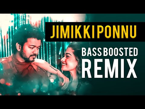 Jimikki Ponnu [Bass Boosted] Remix | Varisu | Thalapathy Vijay | Anirudh, Jonita Gandhi