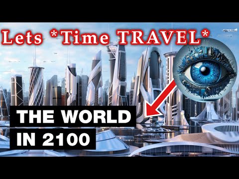 Let's Time Travel To The Year 2100. Here's What To Expect new