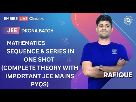 Sequence and Series In one Shot | Mathematics | JEE Main & Advanced I Rafique Sir