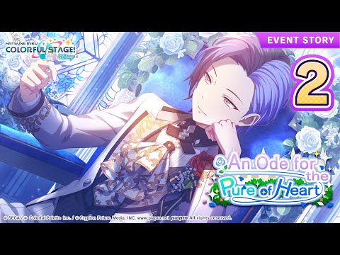 HATSUNE MIKU: COLORFUL STAGE! - An Ode for the Pure of Heart Event Story Episode 2