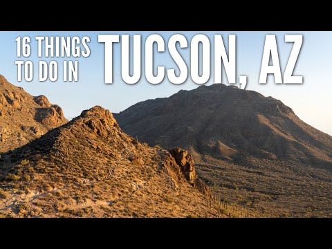 16 Things to do in Tucson, Arizona: Museums, Hikes, Scenic Drives & History