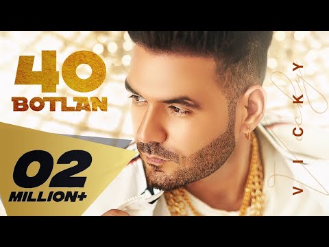 40 Botlan (Full Video) Vicky | Proof | Shree Brar | Latest Punjabi Songs 2020 Rehaan Records