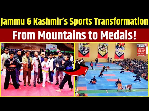 Jammu-Kashmir’s Sports Transformation: From Mountains to Medals! |Latest News Updates |News18 JKLHH