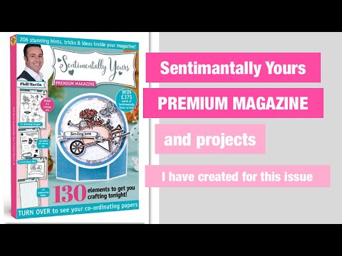 Sentimentally Yours Premium Magazine and my projects @CraftStashcoukTV