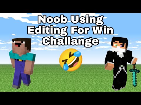 Noob Using Editing For Win Challange 🤣 #shorts #minecraftshorts #youtubeshorts #ytshorts#viralshorts