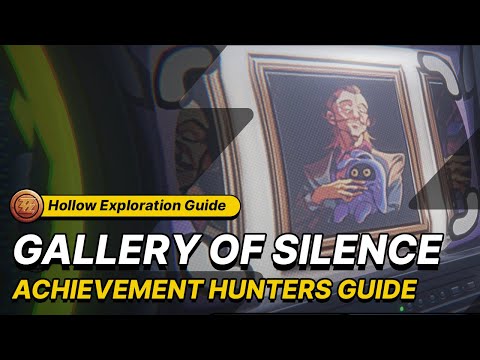 Gallery of Silence - v1.0 Zenless Zone Zero Hidden Achievement Guide