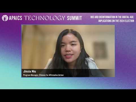 APAICS Tech Summit: Online Misinformation and Disinformation: Implications for the 2024 Election