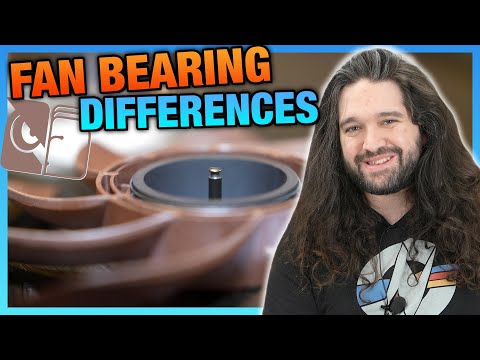 Fan Bearing Differences: Fluid Dynamic, Ball, Hydro Dynamic, & Sleeve Explained, ft. Noctua