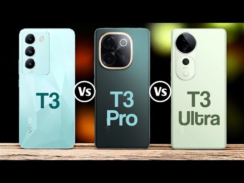 Vivo T3 Vs Vivo T3 Pro Vs Vivo T3 Ultra