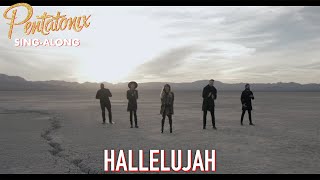 [SING-ALONG VIDEO] Hallelujah – Pentatonix