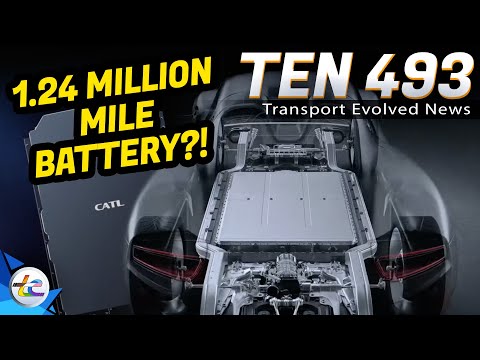 TEN Transport Evolved News Episode 493 - Breakthrough CATL Battery, Elon Backs Anti-EV Ticket