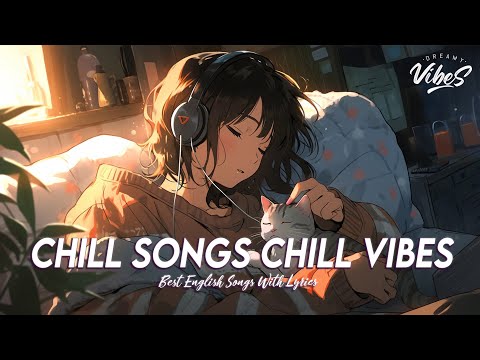 Chill Songs Chill Vibes 🍇 Popular Tiktok Songs 2024 | Best English Songs With Lyrics