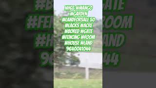 NH65 #mango #garden #landforsale 50 #lacks #acre #bored #gate #fencing #room #house #land 9640041044