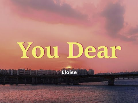 Eloise - You, Dear