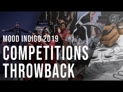 Competitions 2019 Throwback | Mood Indigo, IIT-Bombay