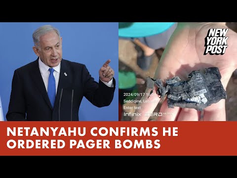 Israeli PM Benjamin Netanyahu confirms he was behind deadly Hezbollah pager attacks