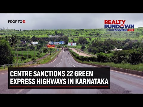 Centre sanctions 22 green express highways in Karnataka