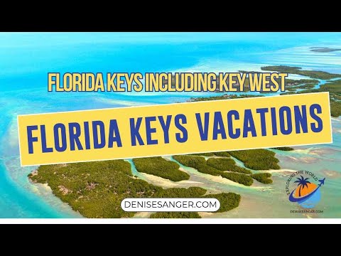 Florida Keys Including Key West Vacations What You Need To Know