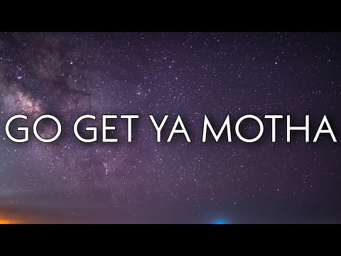 Lola Brooke - GO GET YA MOTHA (Lyrics)