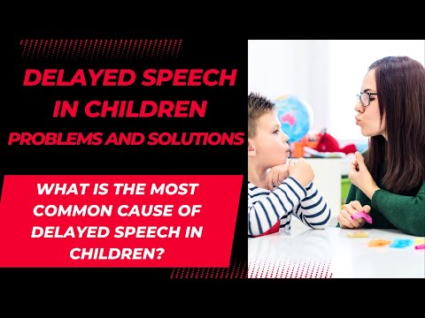 What is the most common cause of delayed speech in children? Delayed speech in children