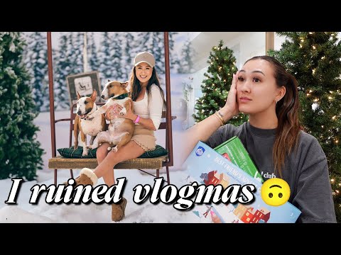 I ruined vlogmas already