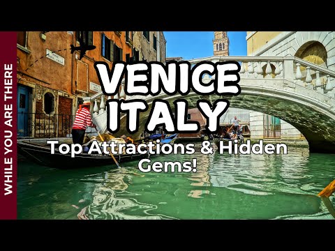 Discover Venice Top Attractions & Hidden Gems