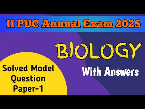 2nd PUC 2024-25 || BIOLOGY || Solved Model Question Paper-1 for Annual Exam 2025