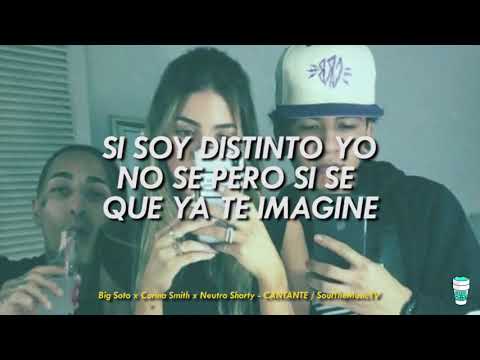 Big Soto x Corina Smith x Neutro Shorty - Cantante (Letra/Lyrics)