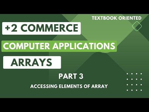 Plus Two Commerce Computer Applications | Arrays | Accessing Elements