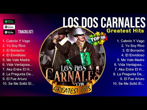 Los Dos Carnales Album 💚 Los Dos Carnales Top Songs 💚 Los Dos Carnales Full Album