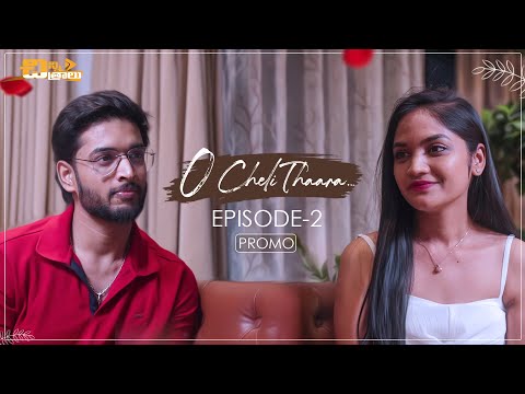 O Cheli Thaara - Episode 2 Promo || Chinni Chitralu