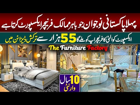 The first Pakistani to Export furniture to Foreign Countries | Turkish Design Bedroom Sofa Furniture