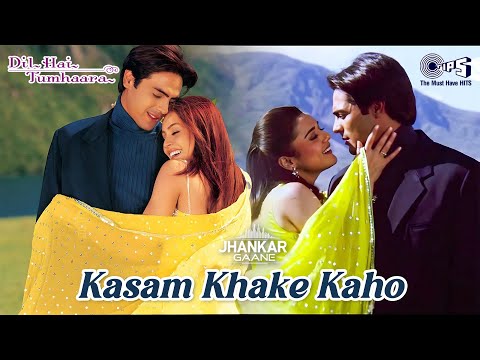 Kasam Khake Kaho - Lyrical (Jhankar) | Preity Zinta | Arjun | Mahima | Kumar Sanu | Alka Yagnik