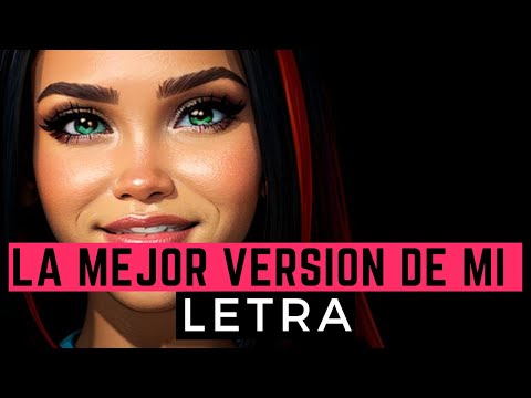 Natti Natasha y Romeo Santos - La Mejor Versión De Mi - Letra