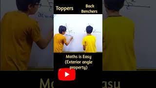 Topper Vs Back bencher | Exterior Angle Property #shorts #youtubeshorts #ashortaday #viralmaths #fun