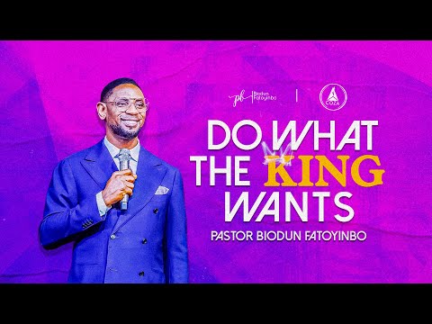 Do What The King Wants | Pastor Biodun Fatoyinbo | 3 Day Prayer & Fasting, Day 2 | 16-04-2024