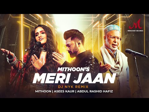 Meri Jaan (DJ Nyk Remix) | Asees Kaur, Abdul Rashid Hafiz | Mithoon | Bhoomi 2023 | Hindi Remix