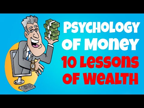 10 Lessons Of Wealth - The Psychology Of Money