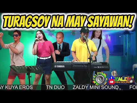 TURAGSOY NA MAY SAYAWAN! DISCO LIVE BAND NONSTOP - TN DUO FT. ZALDY MINI SOUND