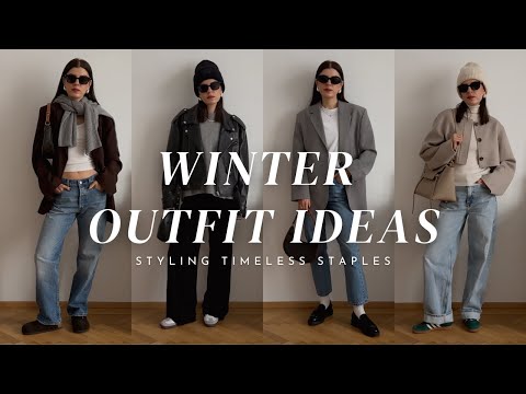 WINTER OUTFIT IDEAS | How to style effortless chic outfits with wardrobe essentials