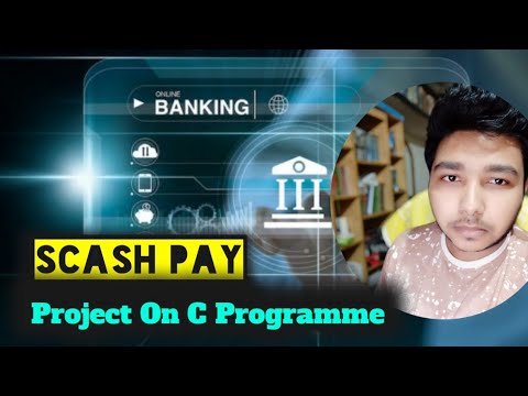 SCash Pay C Programming Project Review | UIU APP FORUM