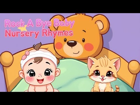 Rock A Bye Baby Nursery Rhymes