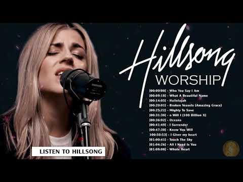 WHO YOU SAY AM I - Best Hillsong Praise & Worship Playlist 2022