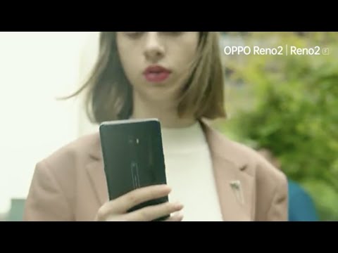 OPPO Reno2|Reno2F Zoom into Imagination