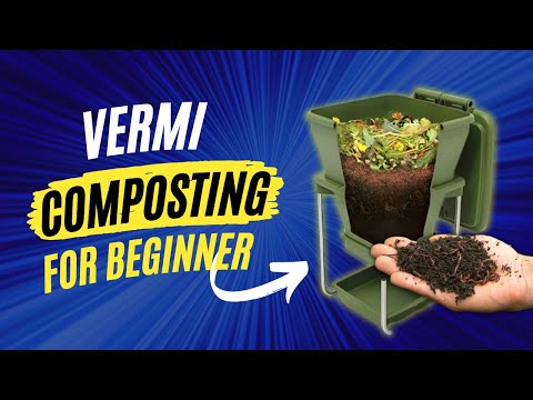 How to Start Vermicomposting : The Ultimate Guide to Vermicomposting at Home