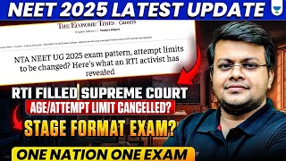 NEET 2025 Latest Update for Age/ Attempt Limit Cancelled? | RTI for Age Limit for NEET 2025